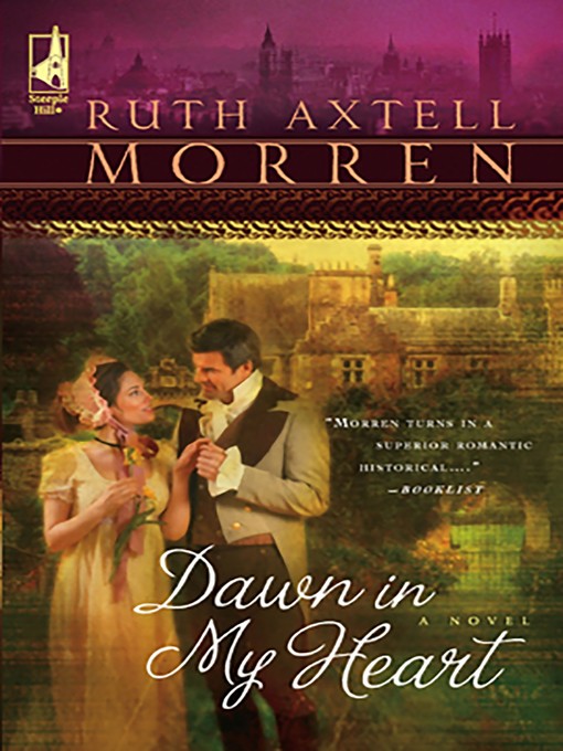Title details for Dawn in My Heart by Ruth Axtell Morren - Available